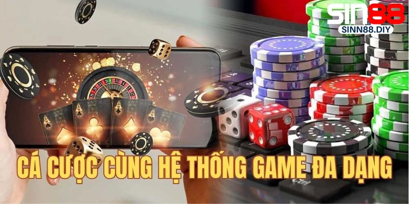 Giải trí cùng hệ thống game đa dạng